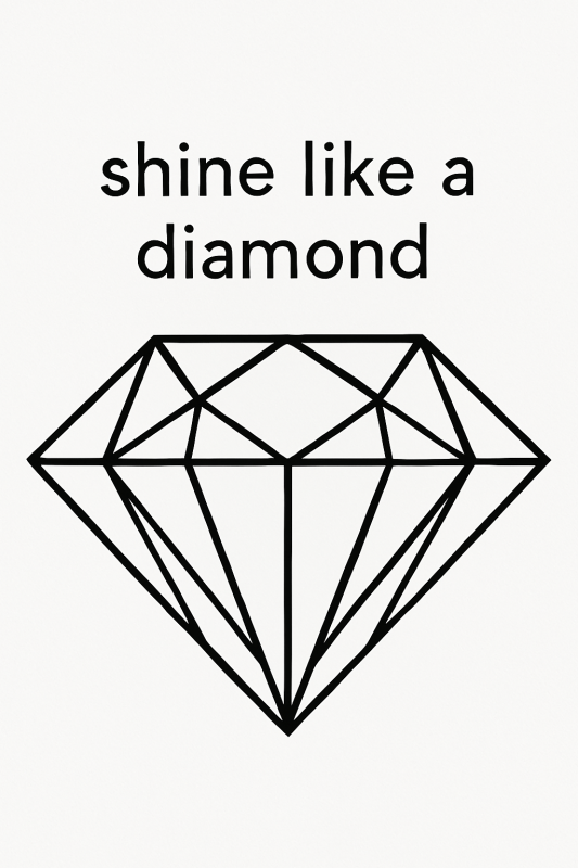Błyszcz Jak Diament - Grafika - CasaNookDecor