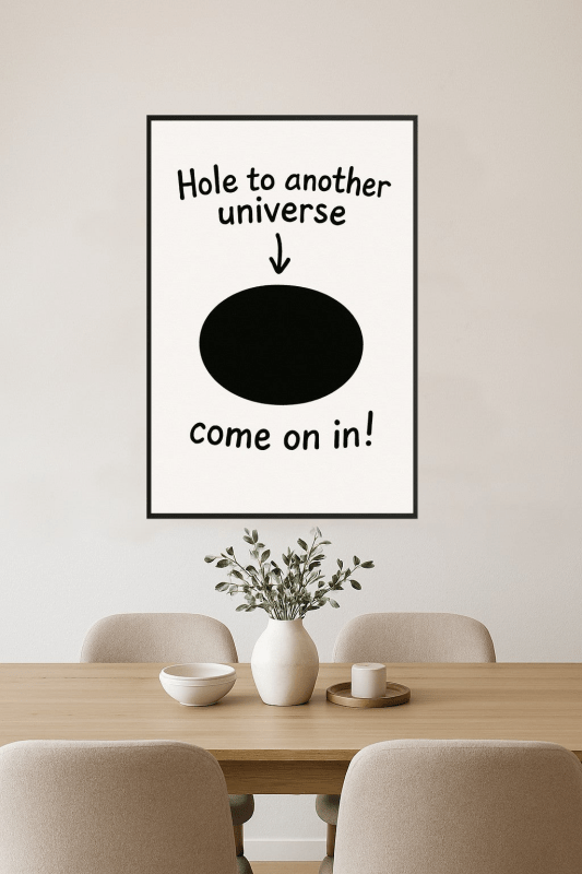 Kapryśny Wszechświat - Print Dziury - CasaNookDecor