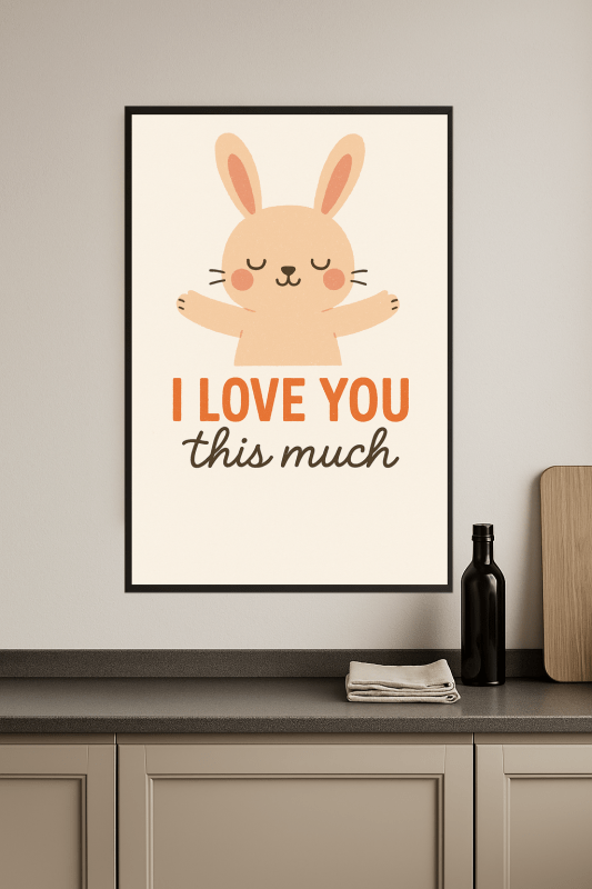 Kocham Cię Tak Bardzo - Plakat Artystyczny - CasaNookDecor