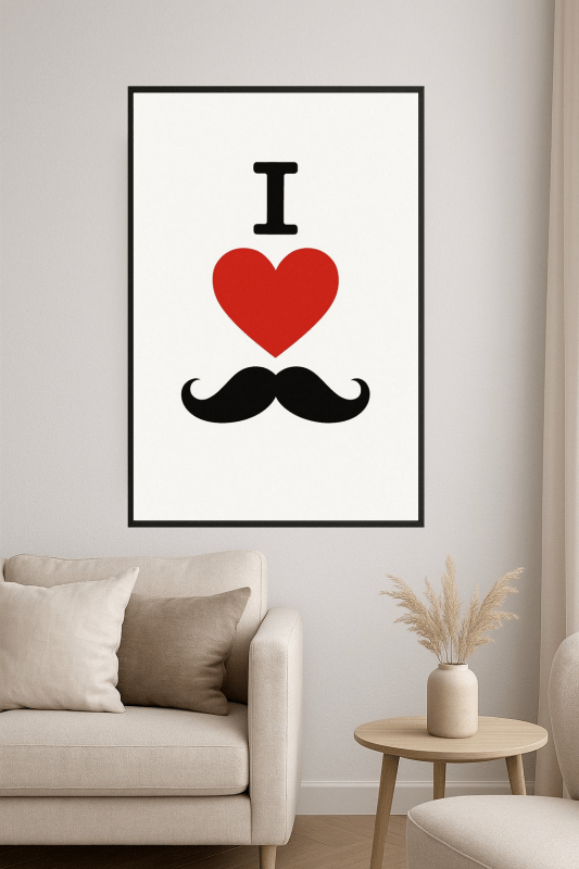 Kocham Wąsy - Print - CasaNookDecor