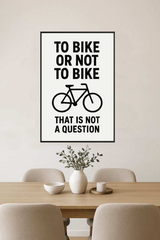 Na Rowerze Czy Nie Na Rowerze - Plakat - CasaNookDecor