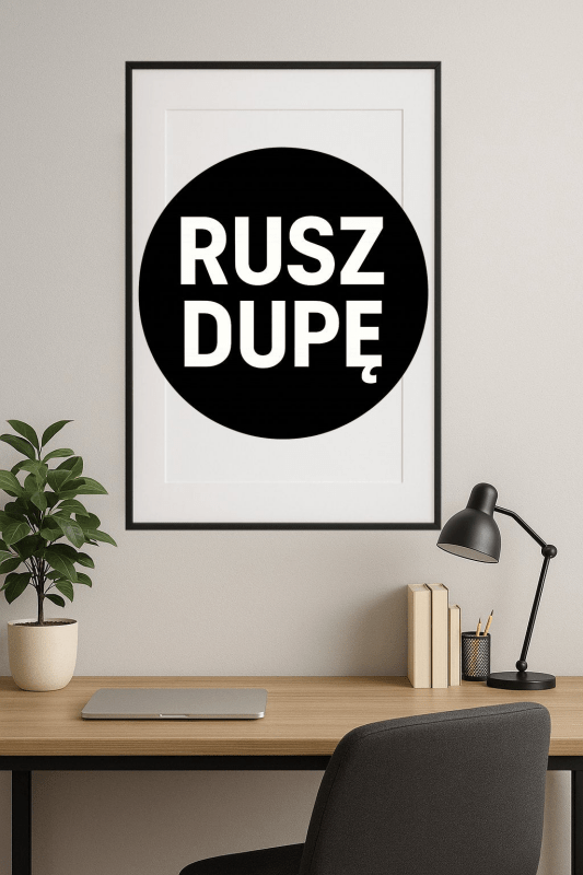 Rusz Dupę Sztuka Ścienna - CasaNookDecor
