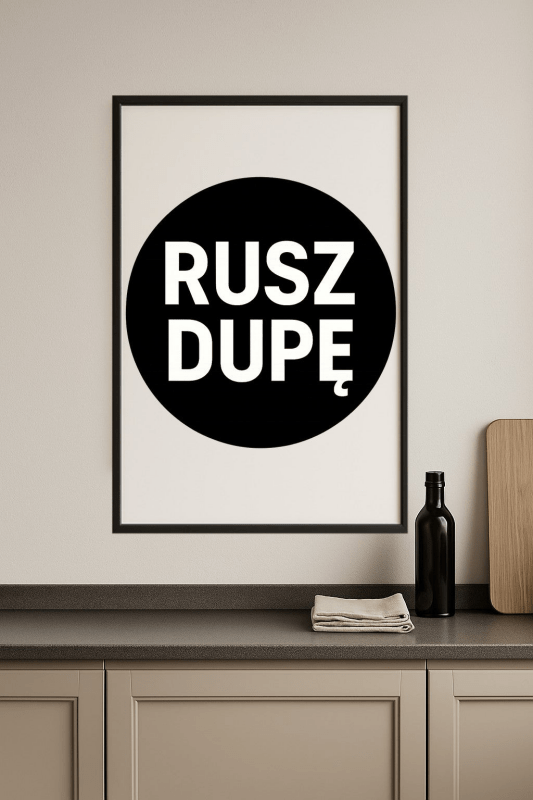 Rusz Dupę Sztuka Ścienna - CasaNookDecor