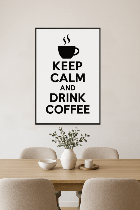 Zachowaj Spokój Plakat Kawowy - CasaNookDecor