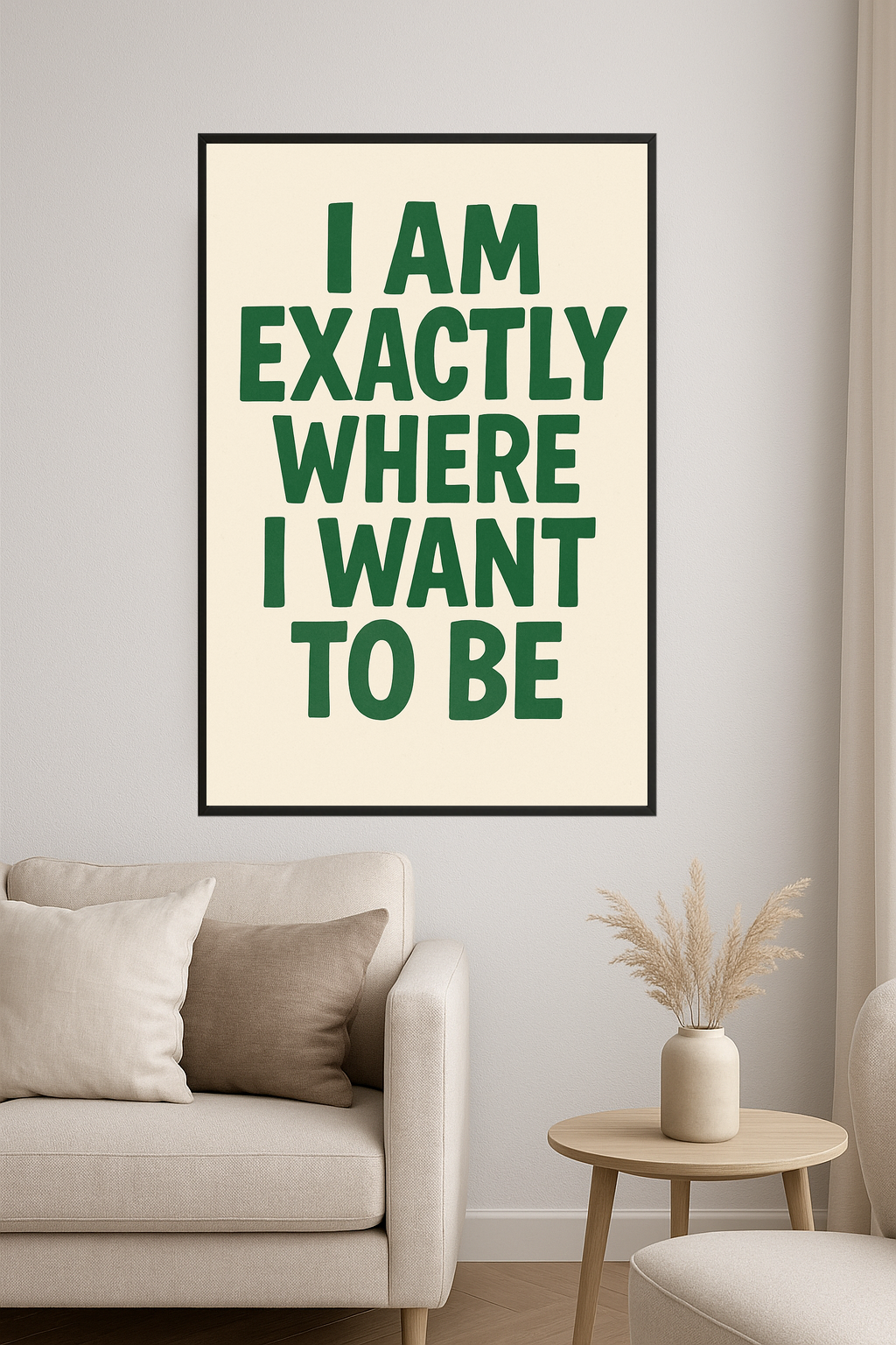 Green text on beige background: 'I am EXACTLY where I want to BE'.- salon