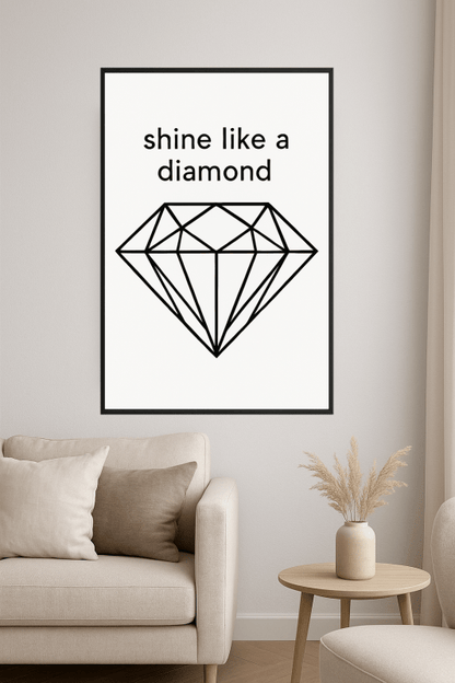 Błyszcz Jak Diament - Grafika - CasaNookDecor