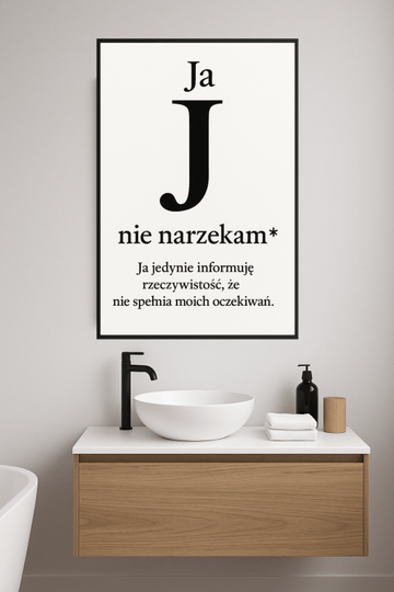Ja Nie Narzekam Plakat - CasaNookDecor