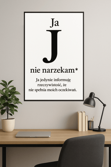 Ja Nie Narzekam Plakat - CasaNookDecor
