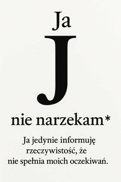 Ja Nie Narzekam Plakat - CasaNookDecor
