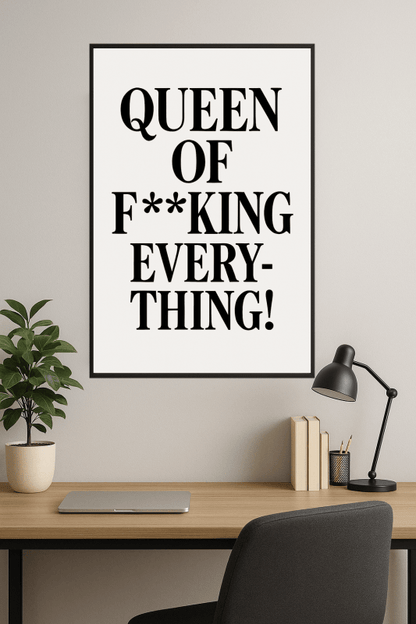 Królowa Pierdolonego Wszystkiego Plakat - CasaNookDecor