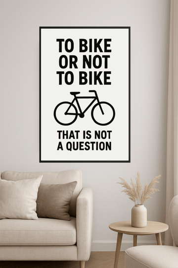 Na Rowerze Czy Nie Na Rowerze - Plakat - CasaNookDecor