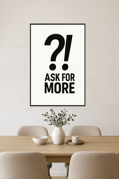 Plakat 'Proś O Więcej' - CasaNookDecor