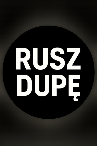 Rusz Dupę Sztuka Ścienna - CasaNookDecor